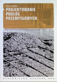 Projektowanie podłóg przemysłowych