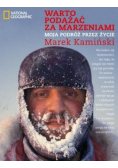 Warto podążać za marzeniami Moja podróż przez życie