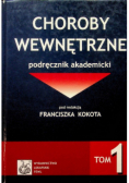 Choroby wewnętrzne podręcznik akademicki Tom 1