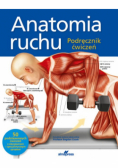 Anatomia ruchu Podręcznik ćwiczeń