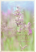 Mały poradnik szczęśliwego życia