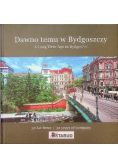 Dawno temu w Bydgoszczy