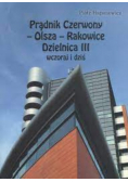 Prądnik Czerwony – Olsza – Rakowice Dzielnica III wczoraj i dziś