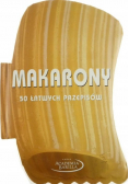 Makarony 50 łatwych przepisów