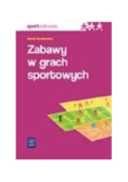 Zabawy w grach sportowych