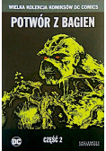 Wielka Kolekcja Komiksów DC Comics Potwór z bagien Część 2