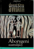 Mitologie świata Aborygeni australijscy