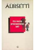 Czy można przezwyciężyć lęk