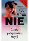 Moc słowa nie Sztuka podejmowania decyzji