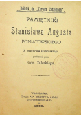 Pamiętniki Stanisława Augusta Poniatowskiego 1903 r.