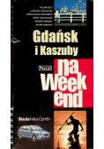 Gdańsk i Kaszuby na weekend