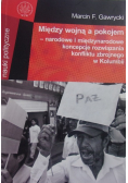 Miedzy wojna a pokojem