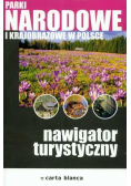 Parki narodowe i krajobrazowe Nawigator turystyczny