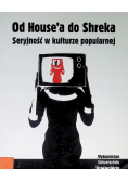 Od Housea do Shreka