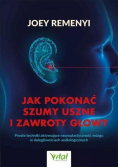 Jak pokonać szumy uszne i zawroty głowy