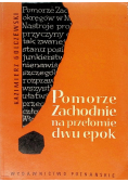 Pomorze Zachodnie na przełomie dwu epok