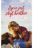 Życie jest zbyt krótkie