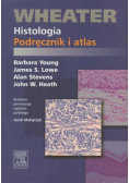 Wheater Histologia. Podręcznik i atlas
