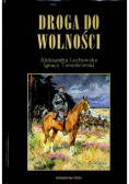Droga do wolności