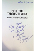 Profesor Tadeusz Tempka pionier polskiej hematologii