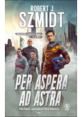 Pola dawno zapomnianych bitew Tom 1 Per aspera ad astra