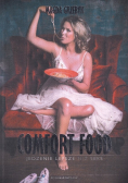 Comfort food - jedzenie lepsze niż seks