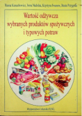 Wartość odżywcza wybranych produktów spożywczych i typowych potraw