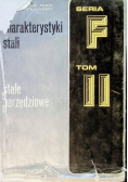Charakterystyki stali Stale narzędziowe Tom II