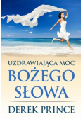 Uzdrawiająca moc Bożego Słowa
