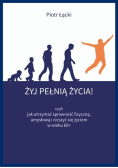 Żyj pełnią życia