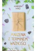Marzenia z terminem ważności