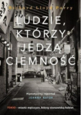 Ludzie, którzy jedzą ciemność. Prawdziwa historia o dziewczynie, która zaginęła w Tokio i o złu, które ją pochłonęło