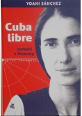 Cuba libre Notatki z Hawany