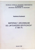 Materiały Archiwalne Do "wydarzeń Gryfickich" Z 1951R