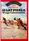10 lat piekła w legii cudzoziemskiej