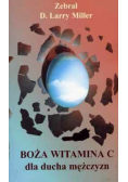 Boża witamina C dla ducha mężczyzny