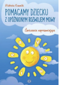 Pomagamy dziecku z opóźnionym rozwojem mowy