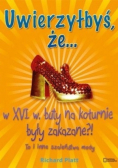 Uwierzyłbyś że w XVI wieku buty na koturnie były zakazane