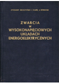 Zwarcia w wysokonapięciowych układach energoelektrycznych