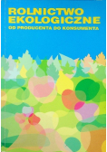 Rolnictwo ekologiczne Od producenta do konsumenta
