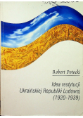 Idea restytucji Ukraińskiej Republiki Ludowej (1920-1939)