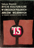 Życie kulturalne w obozach polskich jeńców wojennych
