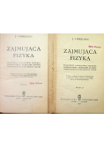 Zajmująca fizyka Księga I i II 1949 r.