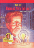 Kim był Thomas Alva Edison?