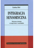 Integracja sensoryczna. Skuteczne strategie
