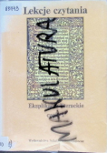 Lekcje czytania. Eksplikacje literackie, Część  I