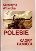 Polesie Kadry pamięci