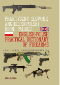 Praktyczny słownik angielsko - polski broni palnej