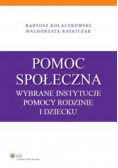 Pomoc społeczna Wybrane instytucje pomocy rodzinie i dziecku