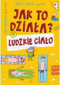 Jak to działa? Ludzkie ciało